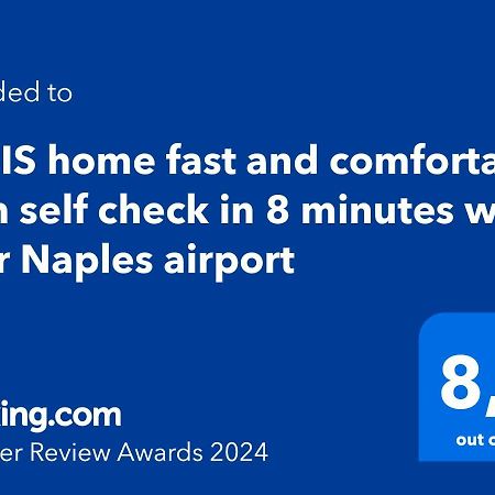 Miris Home Fast And Comfortable With Self Check In 8 Minutes Walk Near Naples Airport Екстер'єр фото